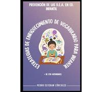 Prevención de las DEA en Ed. Infantil: Estrategias de enriquecimiento del vocabulario para infantil.