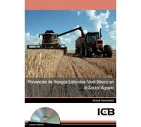 Prevención de Riesgos Laborales Nivel Básico en el Sector Agrario - Incluye Contenido Multimedia