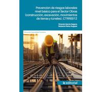 Prevención de riesgos laborales nivel básico para el Sector Obras (construcción, excavación, movimientos de tierras y túneles). CTRR0012