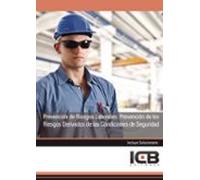 prevención de riesgos laborales: prevención de los riesgos deriva dos