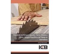 Prevención De Riesgos Laborales. Sector Madera Y Afines: Riesgos Espec