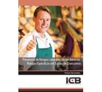 Prevención De Riesgos Laborales. Sector Servicios: Riesgos Especí Fico
