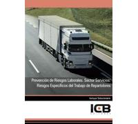 Prevención de Riesgos Laborales. Sector Servicios: Riesgos Específicos del Trabajo de Repartidores