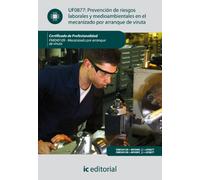 Prevención de riesgos laborales y medioambientales en el mecanizado por arranque de viruta. FMEH0109 - Mecanizado por arranque de viruta (SIN COLECCION)