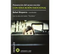 Prevencion Del Acoso Escolar Con Educacion Emocional: Con La Bora De T