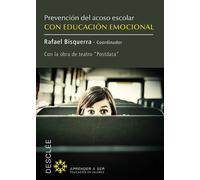 Prevencion Del Acoso Escolar Con Educacion Emocional: Con La Bora De T