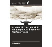 Prevención del genocidio en el siglo XXI: República Centroafricana