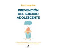 Prevención del suicidio adolescente | Patxi Izaguirre