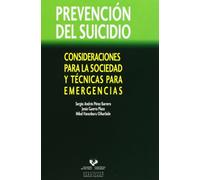 Prevención del suicidio. Consideraciones para la sociedad y técnicas para emerge: Consideraciones para la sociedad y técnicas para emergencias (Zabalduz)