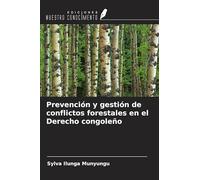 Prevención y gestión de conflictos forestales en el Derecho congoleño
