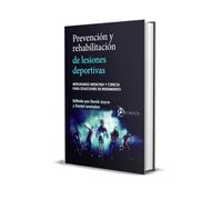 Prevención y Rehabilitación de Lesiones Deportivas. Integrando Medicina y Ciencia para Soluciones de Rendimiento