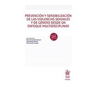 Prevención y Sensibilización De Las Violencias sexuales y De Género desde un Enfoque multidisciplinar (Manuales de Derecho Penal)