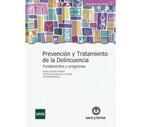 Prevención y tratamiento de la delincuencia.: Fundamentos y Programas.