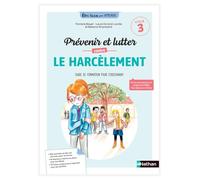 Prévenir et lutter contre le harcèlement scolaire