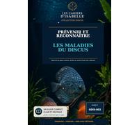 Prévenir et reconnaître les maladies du discus: Observer les signes d’alerte, vérifier les causes et agir avec méthode (Collection Discus)