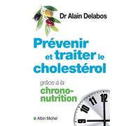 Prévenir et traiter le cholestérol grâce à la chrono-nutrition