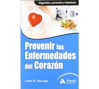 Prevenir las enfermedades del corazón: Diagnóstico, prevención y tratamiento (AMAT)