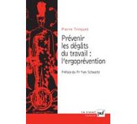 Prévenir Les Dégâts Du Travail : Lergoprévention (ebook)