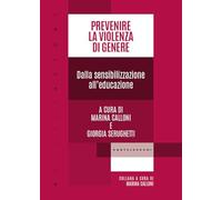 Prevenire la violenza di genere. Dalla sensibilizzazione all’educazione (RIGenerAzioni)