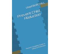 Prevent Child Abduction: Parent’s Complete Guide to Safety & Prevention