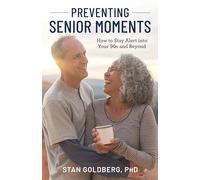 Preventing Senior Moments: How to Stay Alert into Your 90s and Beyond