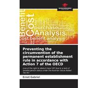 Preventing the circumvention of the permanent establishment rule in accordance with Action 7 of the OECD