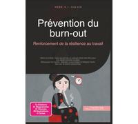 Prévention du burn-out: Renforcement de la résilience au travail (Santé)