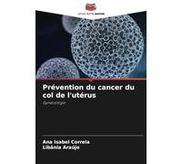 Prévention du cancer du col de l'utérus: Gynécologie