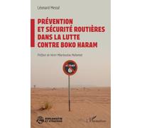 Prévention et sécurité routières dans la lutte contre Boko Haram (Diplomatie Et Stratégie)