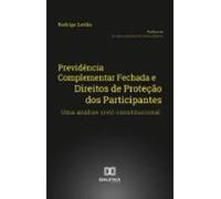 Previdência Complementar Fechada E Direitos De Proteção Dos Participan