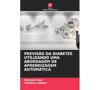 PREVISÃO DA DIABETES UTILIZANDO UMA ABORDAGEM DE APRENDIZAGEM AUTOMÁTICA