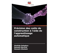 Prévision des coûts de construction à l'aide de l'apprentissage automatique