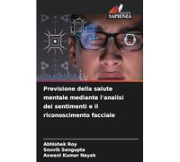Previsione della salute mentale mediante l'analisi dei sentimenti e il riconoscimento facciale
