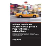 Prévoir le coût des courses de taxi grâce à l’apprentissage automatique: L'objet de l'étude est un ensemble de données contenant les courses de taxi dans la ville de New York pour l'année 2023