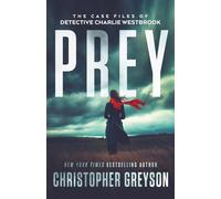 PREY: A Gripping Small Town Female Detective Mystery Crime Thriller: 2 (The Case Files of Detective Charlie Westbrook)