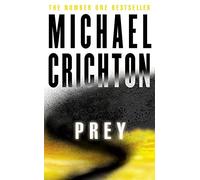 Prey: A pulse-pounding sci-fi thriller
