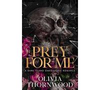 Prey for Me: A Dark Island Omegaverse Romance: 1 (Merciful Predators)