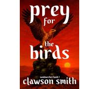 Prey for The Birds: 1 (The Sandmarches)