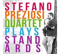 Preziosi Stefano - Stefano Preziosi Quartet Plays Standards