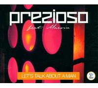 Prezioso - Let's Talk About a Man