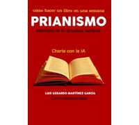 Prianismo (identidad de la dictadura perfecta): Charla con la IA