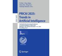 PRICAI 2025: Trends in Artificial Intelligence: 22nd Pacific Rim International Conference on Artificial Intelligence, PRICAI 2025, Wellington, New ... I (Lecture Notes in Computer Science, 16451)