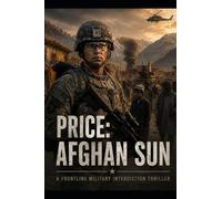 Price: AFGHAN SUN: A Frontline Military Thriller: 1 (The Price Chronicles)