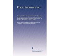 Price disclosure act: Hearings before the Subcommittee for Consumers of the Committee on Commerce, United States Senate, Ninety-fourth Congress, first session, on S. 997 ... November 3 and 17, 1975
