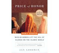 Price of Honor: Muslim Women Lift the Veil of Silence on the Islamic World