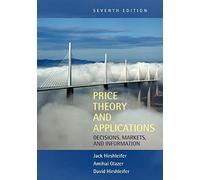 Price Theory and Applications 7th Edition Paperback: Decisions, Markets, and Information