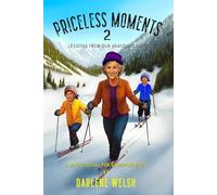 Priceless Moments 2: Lessons from Our Grandchildren (Priceless Moments: Lessons from Our Grandchildren)