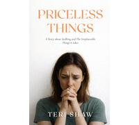 Priceless Things: A Story about Stalking and The Irreplaceable Things It Takes