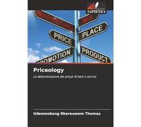 Priceology: La determinazione dei prezzi di beni e servizi