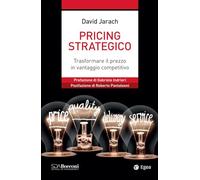 Pricing strategico. Trasformare il prezzo in vantaggio competitivo (Leading management)